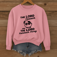 Load image into Gallery viewer, The Lord Yeeteth And The Lord Yoinketh Away, Christian Sweatshirt, Funny Bible Meme, Faith Gift