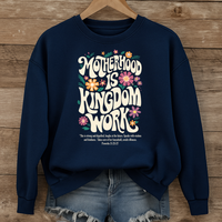 Load image into Gallery viewer, Motherhood is Kingdom Work - Christian Sweatshirt Celebrating Motherhood
