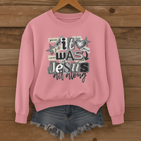 Load image into Gallery viewer, It Was Jesus All Along, Christian Faith Shirt, Trendy Religious Sweatshirt, Jesus Shirt