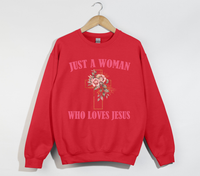 Load image into Gallery viewer, Just A Woman Who Loves Jesus - Christian Sweatshirt
