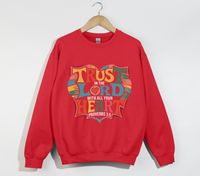 Load image into Gallery viewer, Trust In The Lord With All Your Heart - Christian Sweatshirt
