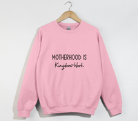 Load image into Gallery viewer, Motherhood Is Kingdom Work Sweatshirt
