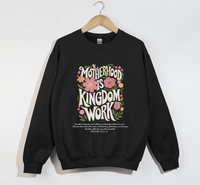 Load image into Gallery viewer, Motherhood Is Kingdom Work Sweatshirt
