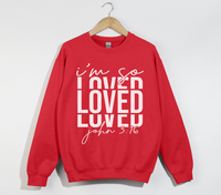 Load image into Gallery viewer, I&#39;m So Loved - John 3:16 Christian Sweatshirt
