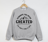 Load image into Gallery viewer, Perhaps You Were Created, For Such A Time As This - Christian Sweatshirt
