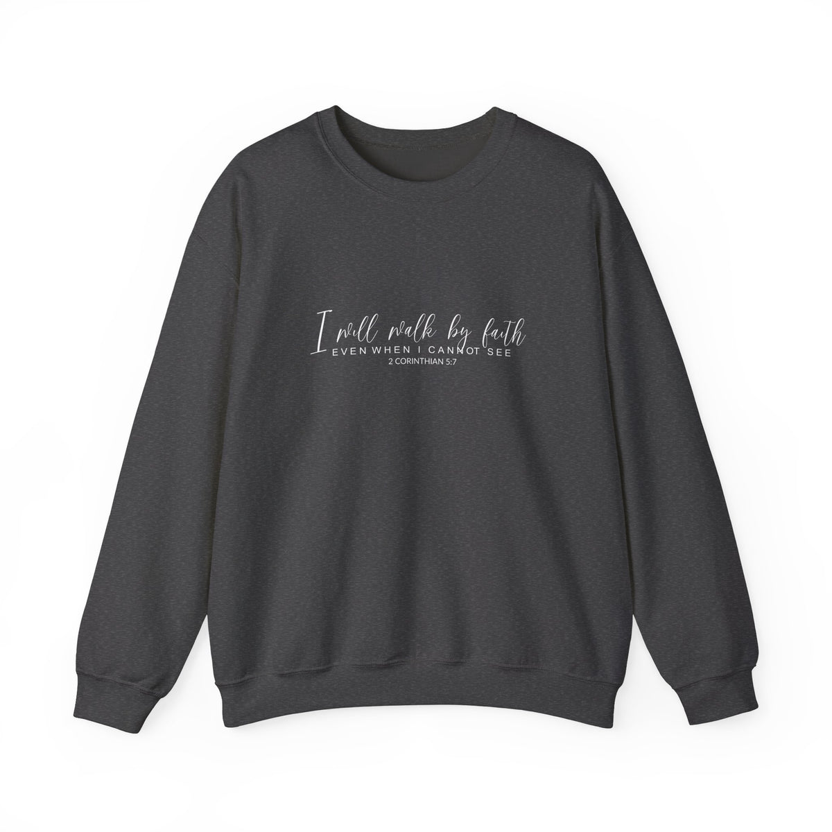 Walk By Faith Not By Sight - Women's Dark Sweatshirt