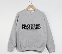 Load image into Gallery viewer, Pray Hard, Play Hard - Christian Sweatshirt
