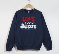 Load image into Gallery viewer, Love Like Jesus - Sweatshirt
