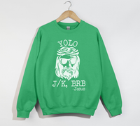 Load image into Gallery viewer, Yolo Jk BrB Jesus Funny Christian Sweatshirt
