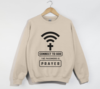 Load image into Gallery viewer, Connect To God, The Password Is Prayer - Christian Sweatshirt
