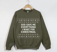 Load image into Gallery viewer, God Gave Me Everything I Want For Christmas - Sweatshirt
