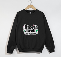 Load image into Gallery viewer, Jehovah Jireh, My Provider - Christian Sweatshirt
