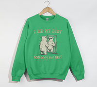Load image into Gallery viewer, I Did My Best, God Does The Rest - Christian Sweatshirt
