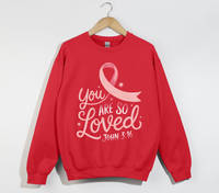 Load image into Gallery viewer, You Are So Loved - Women&#39;s Christian Sweatshirt
