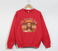 Load image into Gallery viewer, I&#39;m Telling Dad - Funny Jesus Christian Sweatshirt
