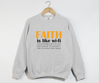 Load image into Gallery viewer, Faith Is Like Wi-Fi - Christian Sweatshirt
