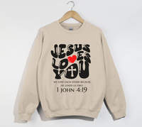 Load image into Gallery viewer, Jesus Loves You, He Loved Us First - Christian Sweatshirt
