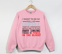 Load image into Gallery viewer, I Want To Be So Full Of Christ - Christian Sweatshirt
