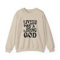Load image into Gallery viewer, Living Proof Of A Loving God - Sweatshirt
