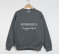 Load image into Gallery viewer, Motherhood Is Kingdom Work Sweatshirt
