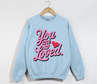 Load image into Gallery viewer, You Are So Loved - Women&#39;s Christian Sweatshirt
