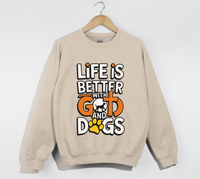 Load image into Gallery viewer, Life Is Better With God And Dogs - Sweatshirt
