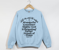 Load image into Gallery viewer, Wonderful Counselor The Prince of Peace - Isaiah 9:6 Sweatshirt
