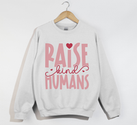 Load image into Gallery viewer, Raise Kind Humans - Sweatshirt
