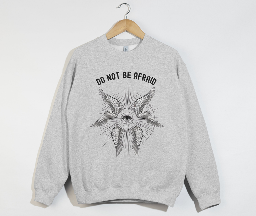 Do Not Be Afraid Seraphim Angel - Sweatshirt