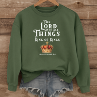 Load image into Gallery viewer, The Lord of All Things, King of Kings, 1 Corinthians 8:6, Inspirational Shirt, Christian Sweatshirt, Faith Gift