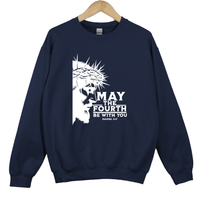 Load image into Gallery viewer, May The Fourth Be With You, Daniel 3:17 Faith Shirt, Jesus Crown of Thorns Shirt, Christian Sweatshirt, Christian Easter Gift