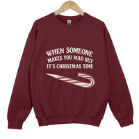 Load image into Gallery viewer, When someone makes you mad - Funny Christmas humor Sweatshirt
