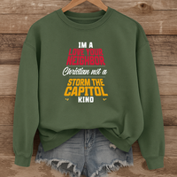 Load image into Gallery viewer, I'm A Love Your Neighbor Christian Not A Storm the Capitol Kind - Sweatshirt