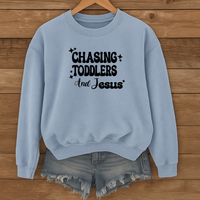 Load image into Gallery viewer, Chasing Toddlers and Jesus, Christian Sweatshirt, Funny Christian, Mom Life Faith Pullover, Gift for Parents