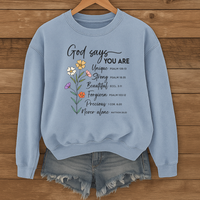 Load image into Gallery viewer, God Says You Are, Christian Sweatshirt, Mother's Day Gift, Floral Shirt, God's Affirmation, Bible Verse Shirt