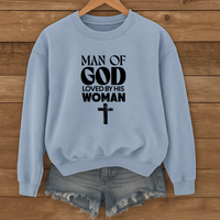 Load image into Gallery viewer, Man Of God Loved By His Woman, Christian Sweatshirt, Gift for Husband, Boyfriend Shirt, Father's Day, Valentines Gift