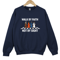 Load image into Gallery viewer, Walk by Faith Not by Sight Sweatshirt