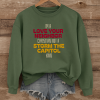 Load image into Gallery viewer, I'm A Love Your Neighbor Christian Not A Storm, Christian Sweatshirt, Christian Dad Gift, Mom Gift, Patriotic Shirt