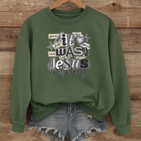 Load image into Gallery viewer, It Was Jesus All Along, Christian Faith Shirt, Trendy Religious Sweatshirt, Jesus Shirt