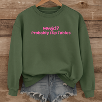 Load image into Gallery viewer, WWJD Probably Flip Tables, Funny Christian Sweatshirt, Faith Humor Shirt, Sarcastic Christian Shirt
