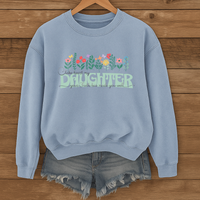 Load image into Gallery viewer, Take Heart My Daughter - Floral Christian Sweatshirt from Parents or Grandparents