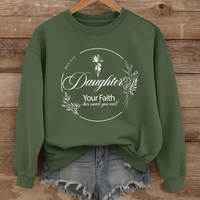Load image into Gallery viewer, Daughter Your Faith Has Made You Well - Christian Sweatshirt