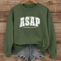 Load image into Gallery viewer, ASAP Always Stop and Pray, Faith Based Shirt, Inspirational Sweatshirt, Christian Gift