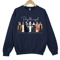 Load image into Gallery viewer, Pray Like a Girl - Catholic Women of Faith with names Unisex Sweatshirt