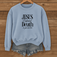 Load image into Gallery viewer, Jesus Defeated Death, Easter Sweatshirt, Christian Faith Shirt, Resurrection Sunday Religious Gift