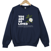 Load image into Gallery viewer, You Are So Loved, For God So Loved The World, John 3 16, Christian Sweatshirt, Bible Verse Shirt, Easter Shirt
