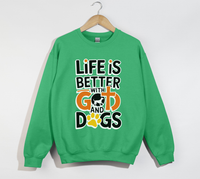 Load image into Gallery viewer, Life Is Better With God And Dogs - Sweatshirt
