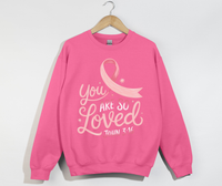Load image into Gallery viewer, You Are So Loved - Women&#39;s Christian Sweatshirt
