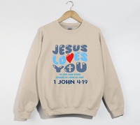 Load image into Gallery viewer, Jesus Loves You, He Loved Us First - Christian Sweatshirt
