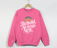 Load image into Gallery viewer, Behold, I Am Making All Things New - Christian Sweatshirt

